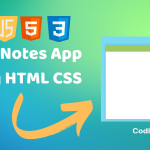 Build A Keep Notes App Using HTML CSS & JS