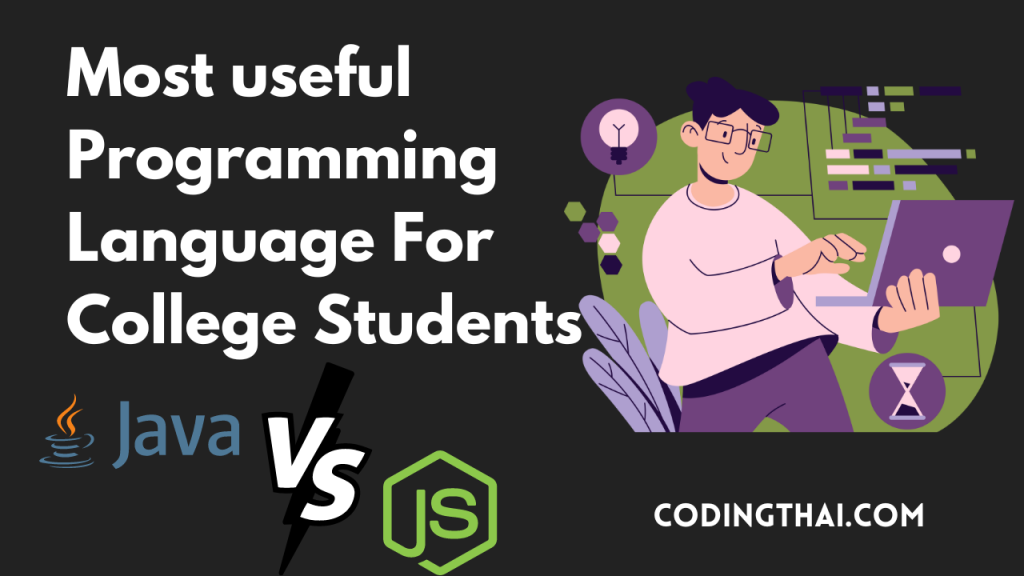 Most useful Programming Language For College Students between JAVA VS JAVASCRIPT