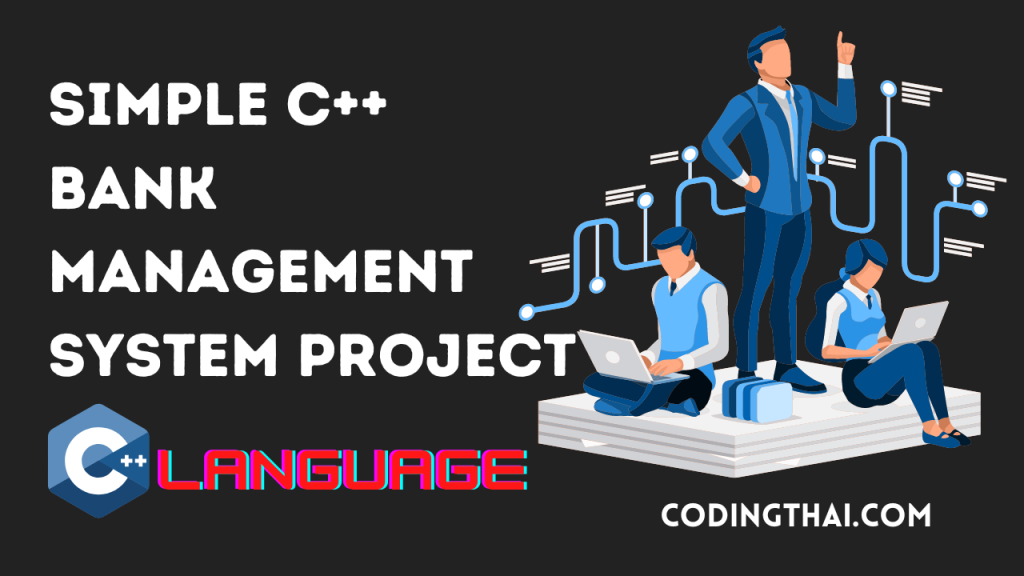 Simple C++ Bank Management System Project