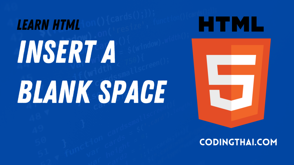 Insert a Blank Space in HTML5