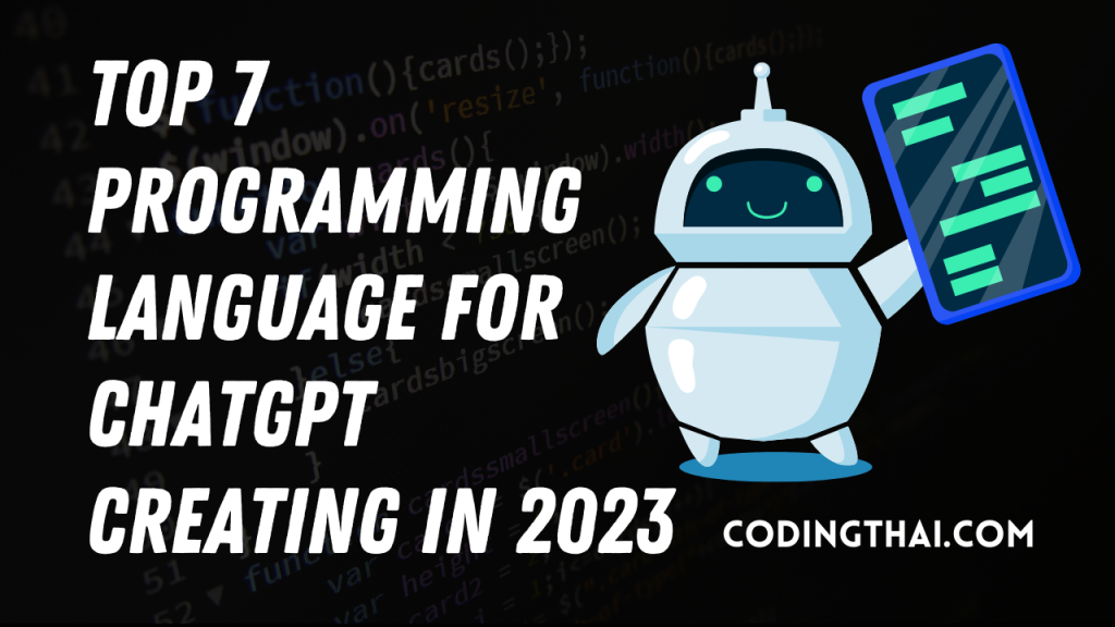 Top 7 Programming Language For ChatGPT Creating  in 2023