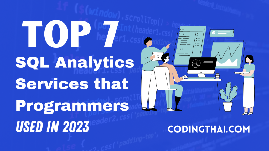 Top 7 SQL Analytics Services that Programmers Used in 2023