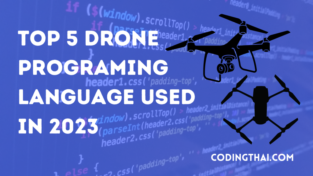 Top 5 Drone Programming Language used in 2023