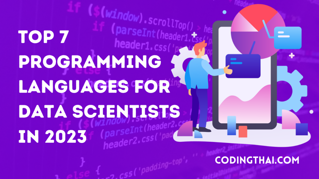 Top 7 Programming Languages For Data Scientists in 2023