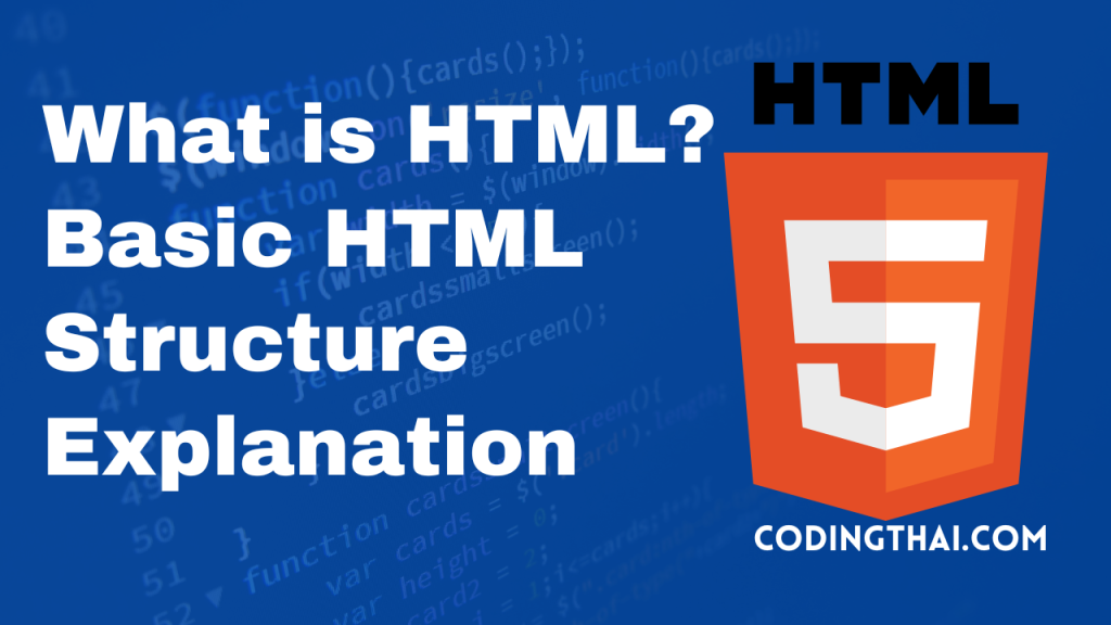 What is HTML? Basic HTML Structure Explanation