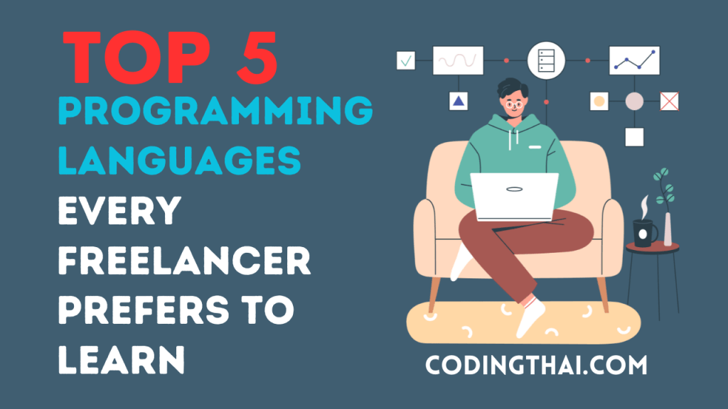 Top 5 Programming Languages Every Freelancer Prefer to Learn