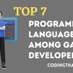 TOP 7 USED PROGRAMMING LANGUAGES AMONG GAME DEVELOPERS
