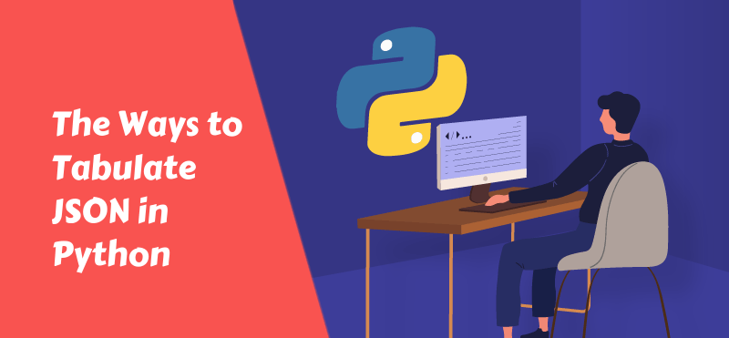 The Ways to Python Tabulate JSON