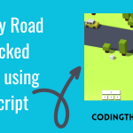 Crossy Road unblocked Game using Javascript 