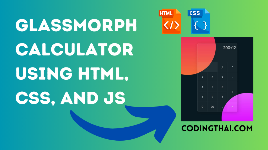 Glassmorph Calculator using HTML, CSS, and JS